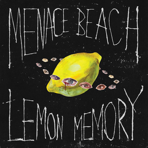 MENACE BEACH - LEMON MEMORYMENACE BEACH LEMON MEMORY.jpg